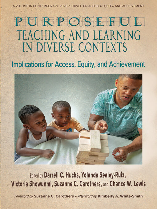 Title details for Purposeful Teaching and Learning in Diverse Contexts by Darrell C. Hucks - Available